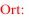 Ort:
